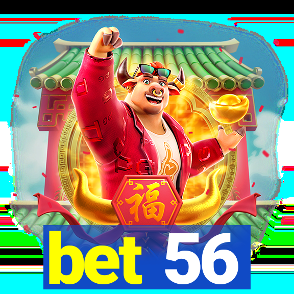 bet 56